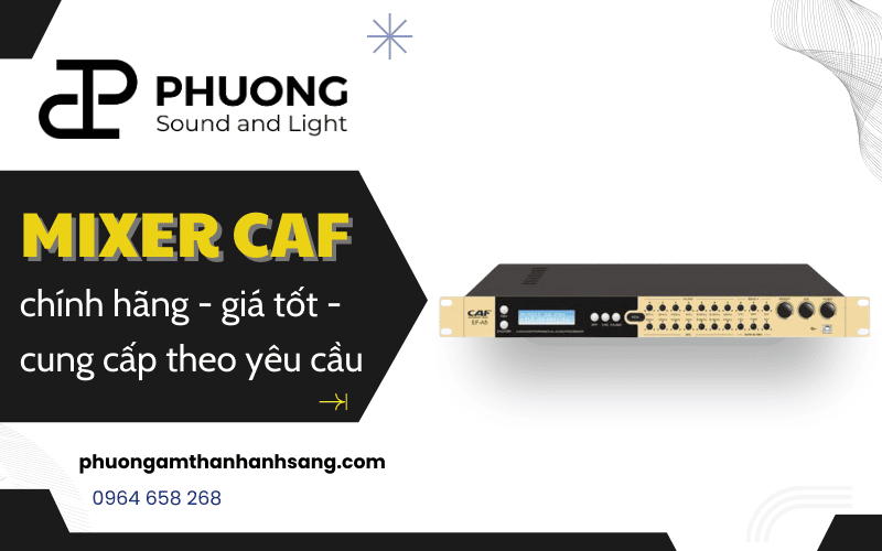 mixer CAF chính hãng