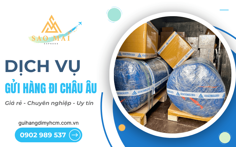dịch vụ gửi hàng đi châu Âu