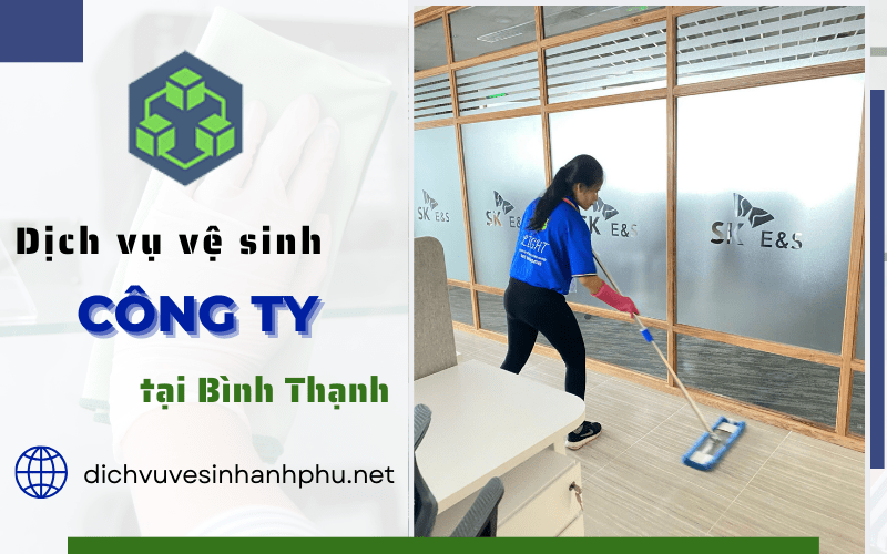 dịch vụ vệ sinh công ty Bình Thạnh