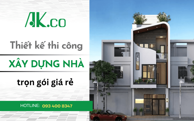 thiết kế thi công xây dựng nhà trọn gói giá rẻ