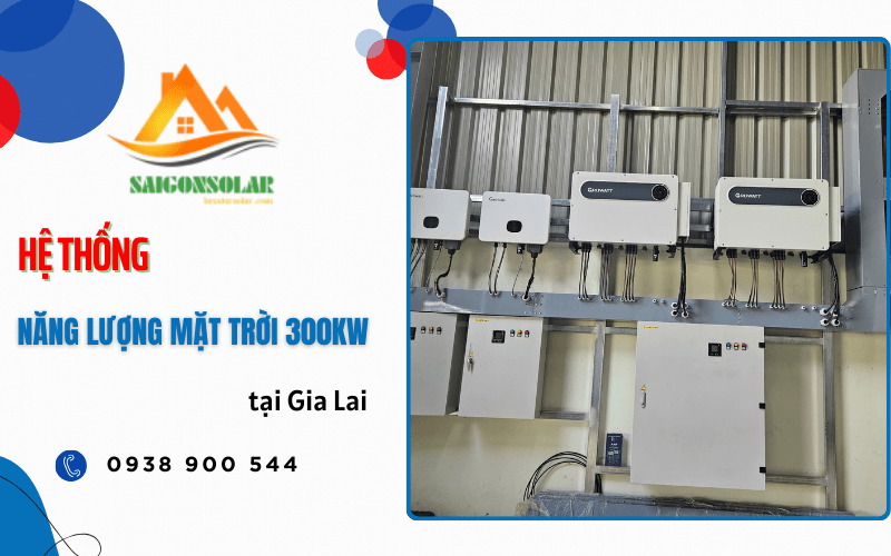 Hệ thống năng lượng mặt trời 300kw tại Gia Lai