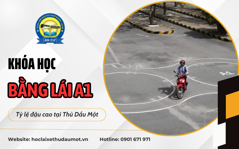 khoá học bằng lái xe máy A1 Thủ Dầu Một