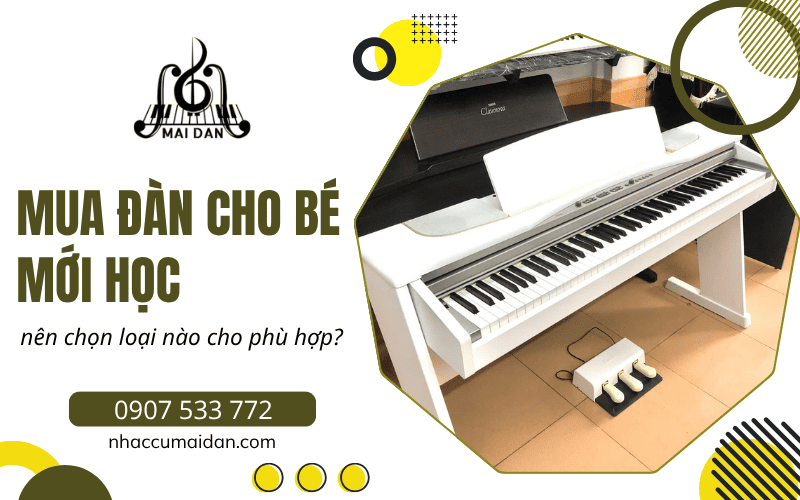 mua đàn piano cho bé mới học
