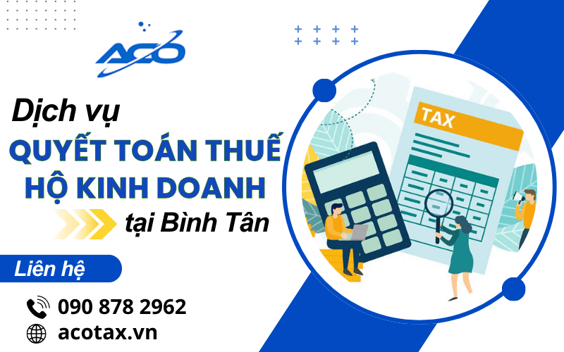 Dịch vụ quyết toán thuế hộ kinh doanh Bình Tân
