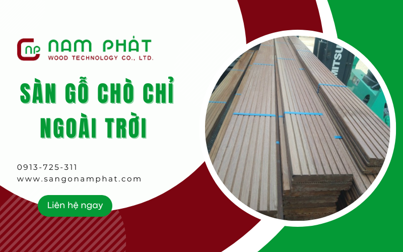  sàn gỗ Chò Chỉ ngoài trời