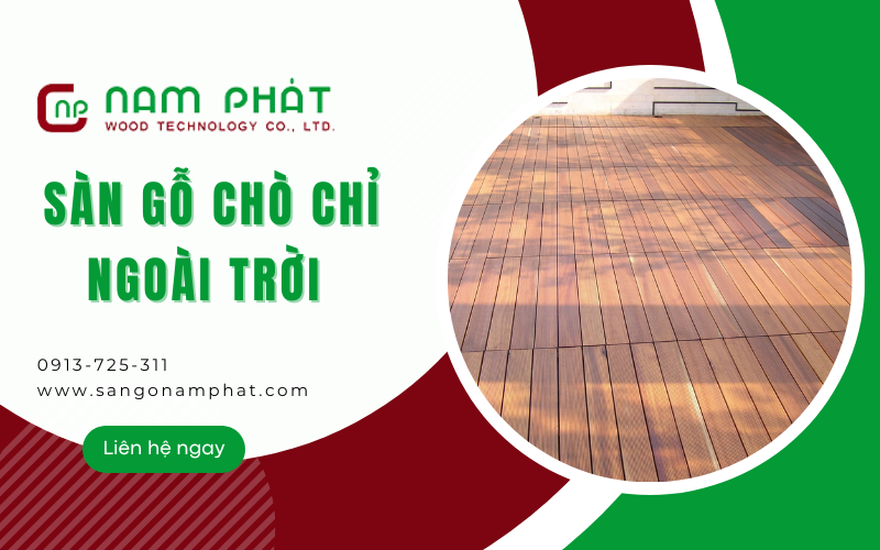  sàn gỗ Chò Chỉ ngoài trời