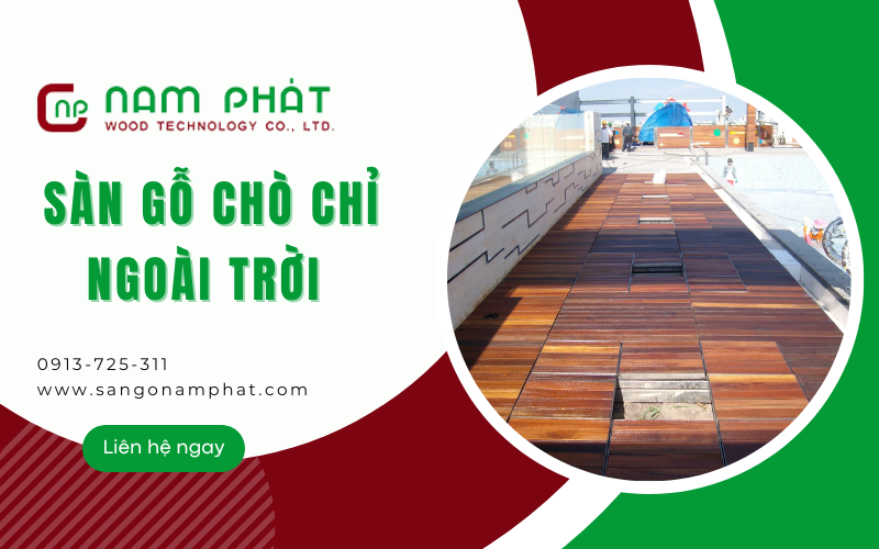  sàn gỗ Chò Chỉ ngoài trời