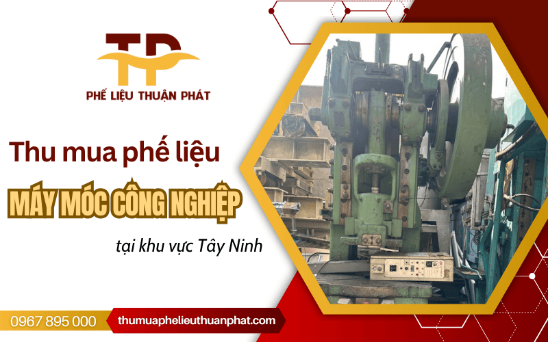 máy móc công nghiệp phế liệu Tây Ninh