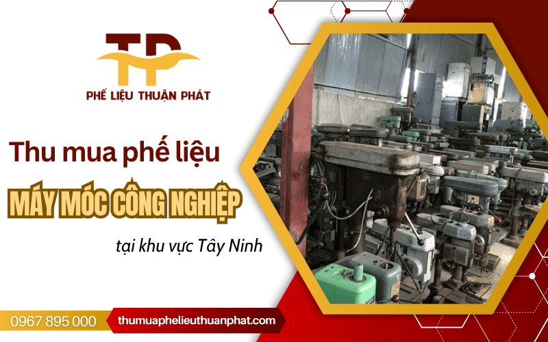 máy móc công nghiệp phế liệu Tây Ninh