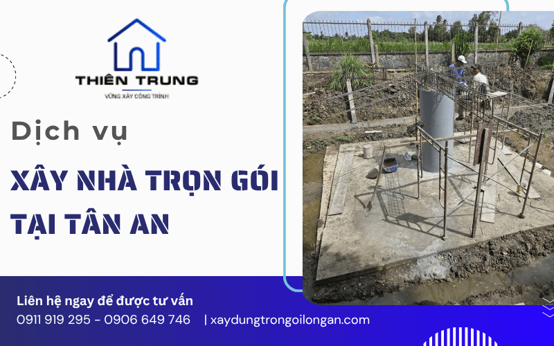 xây nhà trọn gói tân an