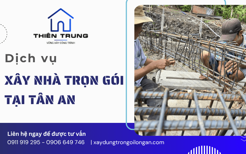 xây nhà trọn gói tân an