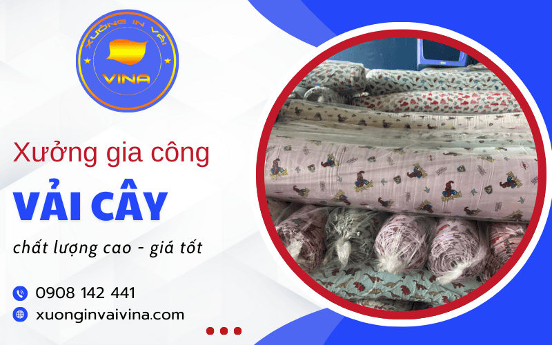 Xưởng chuyên gia công vải cây